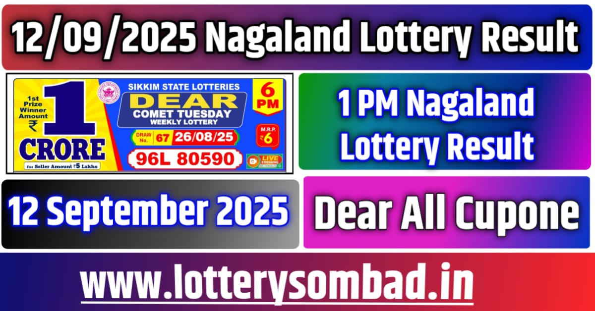 12.09.2025 Nagaland Lottery Result | Nagaland Lottery Result Download