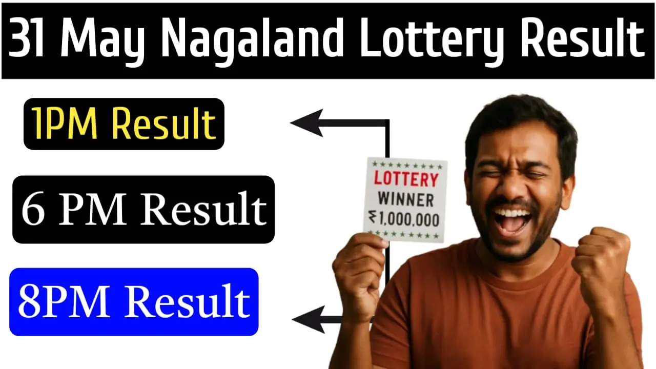 31 May Nagaland Lottery Reesult
